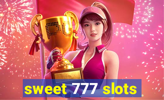 sweet 777 slots